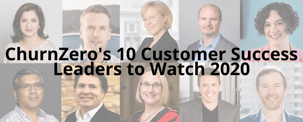 10 Customer Success Leaders to Watch 2020